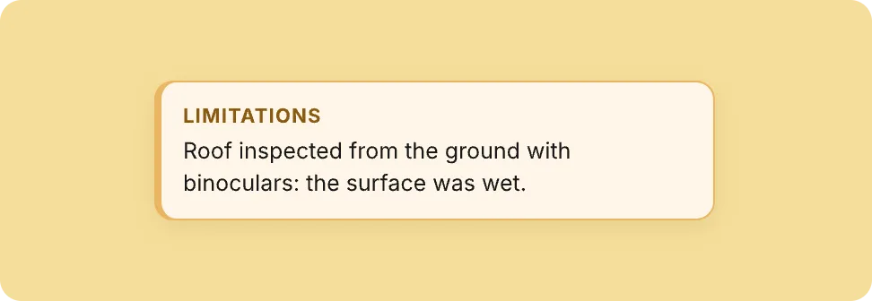 A limitations banner: the roof was inspected from the ground because it was wet